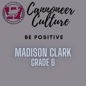 Cannoneer Culture Grade 6 Student of the Month for November Be Positive